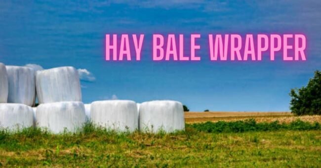 Hay Bale Wrapper Hay Bale Wrapper