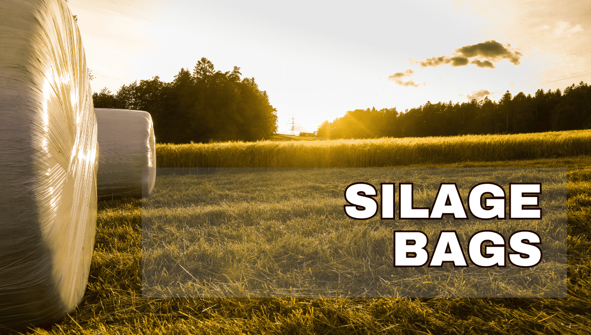 SILAGE BAGS SILAGE BAGS
